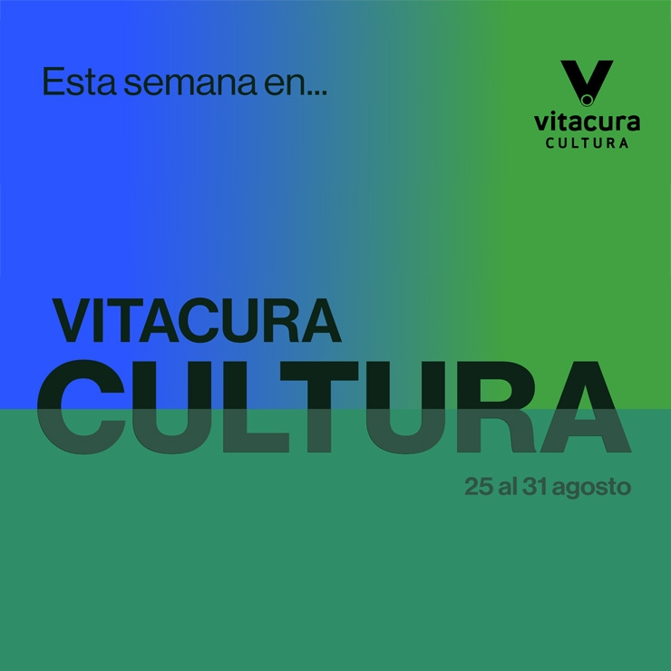 Agenda Cultural 25 al 31 Agosto